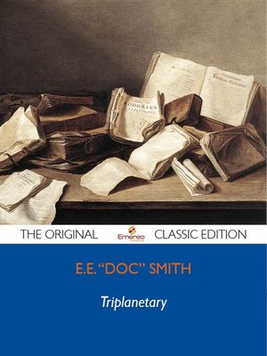 cover image of Triplanetary - The Original Classic Edition